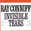 Invisible Tears | Ray Conniff & The Singers