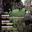 Barber: Summer Music, Op. 31 - Nielsen: Wind Quintet, Op. 43 - Hindemith: Octet for Winds & Strings | Susan Rotholz