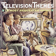 Television Themes: 16 Most Requested Songs | Les Elgart