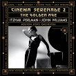 Cinema Serenade II - "The Golden Age" | John Williams