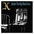 Under The Big Black Sun | Les X