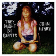 John Henry | They Might Be Giants