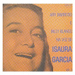 Ary Barroso e Billy Blanco " Na Voz de Isaura Garcia" | Isaura Garcia