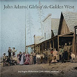 John Adams: Girls of the Golden West | Los Angeles Philharmonic Orchestra & John Adams