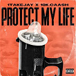 Protect My Life (feat. 10k.Caash) | 1takejay
