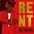 Rent | Big Freedia