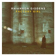 Factory Girl | Rhiannon Giddens