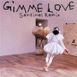 Gimme Love | Sia