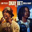 Okay Bet Pt. 2 (feat. Skilla Baby) | Luh Tyler