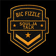 Soulja Talk | Bic Fizzle