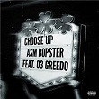 Choose Up (feat. 03 Greedo) | Asm Bopster
