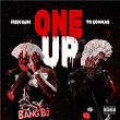 One Up (feat. Fredo Bang) | Tg Kommas