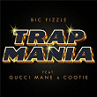 TrapMania (feat. Gucci Mane & Cootie) | Bic Fizzle