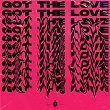 Got The Love | The Bliss, Felix Snow & Tysm