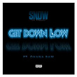 Get Down Low (feat. Ohana Bam) | Snow Tha Product