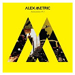 Ammunition Pt. 2 | Alex Metric