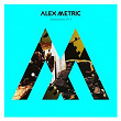 Ammunition Pt. 3 | Alex Metric