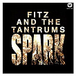 Spark | Fitz & The Tantrums