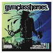 The Papercut Chronicles II | Gym Class Heroes