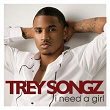 I Need a Girl / Brand New | Trey Songz