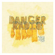 Punch Your Lights Out | Danger Radio