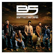 Don't Talk, Just Listen | B5