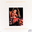 Christmas At Our House | Barbara Mandrell