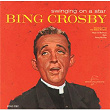 Swinging On A Star | Bing Crosby