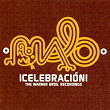 Celebracion: The Warner Bros. Recordings | Malo