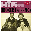 Rhino Hi-Five: Booker T. & The M.G.'s | Booker T. & The Mg's