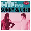 Rhino Hi-Five: Sonny & Cher | Sonny & Cher