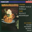 Chausson: Symphony & Faure: Pelleas et Melisande | Ernest Chausson