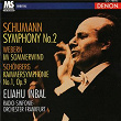 Robert Schumann: Symphony No. 2 | Eliahu Inbal