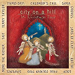 City On A Hill: It's Christmas Time | Steve Hindalong