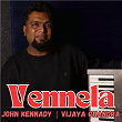 Vennela | John Kennady & Vijaya Chandra