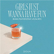 Girls Just Wanna Have Fun (feat. Levka Rey) | Bnhm & Feather