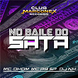 No Baile do Sata | Mc Dhom, Mc Rb Sp & Dj Nh