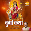 Durga Katha | Bijender Chauhan, Anil Sharma & Shailendra Bharti