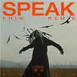 Speak (Fhin Remix) | Felower & Fhin