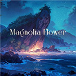 Magnolia Flower | Ns Records