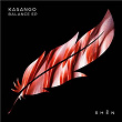 Balance EP | Kasango, Chris Arna & Luke Coulson