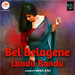 Bel Belagene Laadu Bandu | Manju Kavi & S J Sanjay