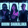 BOOM SHAKALAKA | Rayben, Freebot & Karl Wine