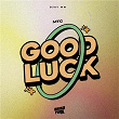 MTG Good Luck | Djay Wm