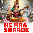 He Maa Sharde | Shree Bhagwan & Upendra Kushwaha