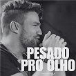 Pesado Pro Olho | Tom Baratella