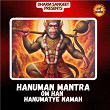 Hanuman Mantra Om Han Hanumatye Namah | Gurmeet Singh