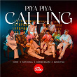 Piya Piya Calling (feat. The Quick Style) | Karpe, Kaifi Khalil & Delara