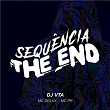 SEQUÊNCIA THE END | Dj Vta, Mc Delux & Mc Pr