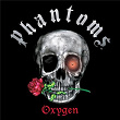 Oxygen | Phantoms